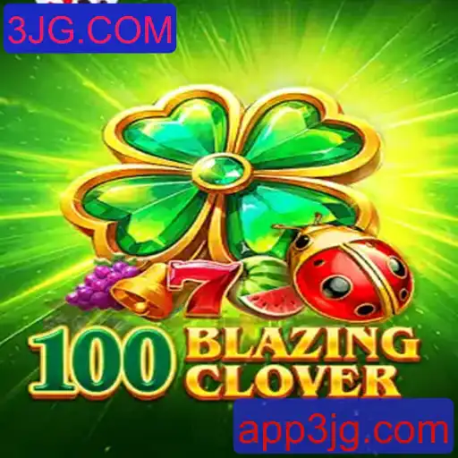 Explorando a Magia do Jogo 100BlazingClover
